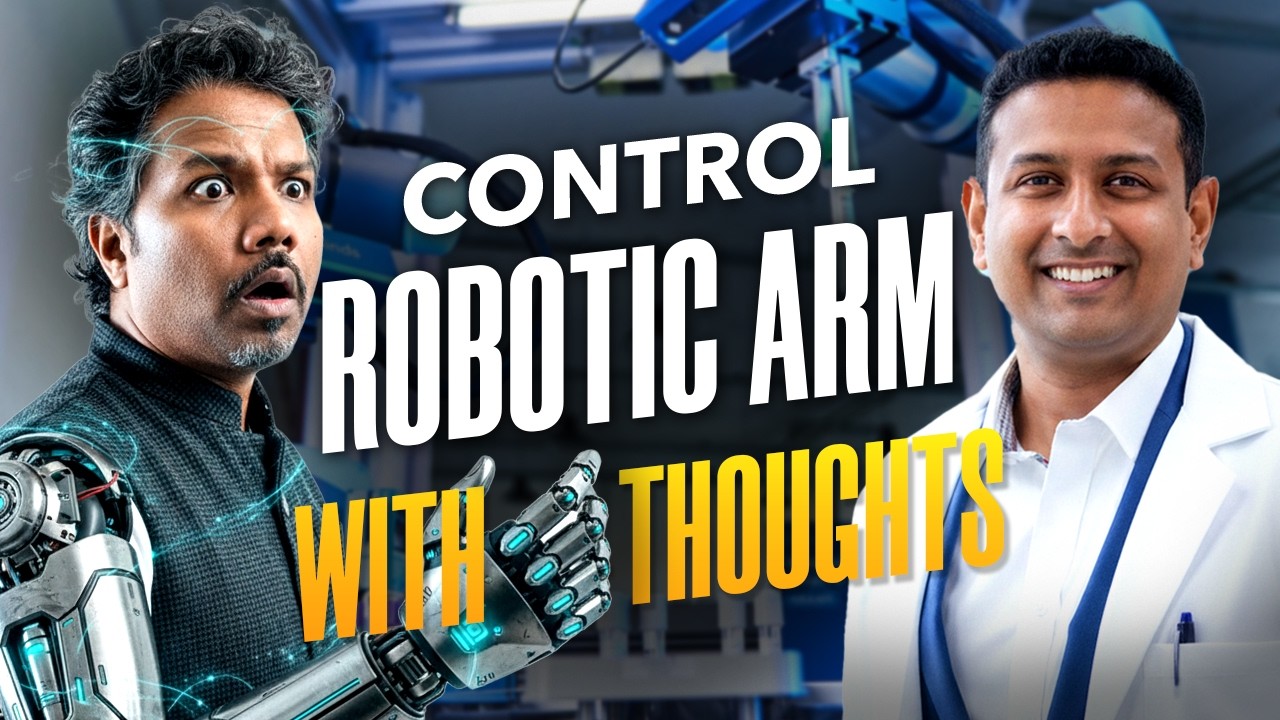 Neuroscience Breakthrough - Controlling a Robotic Arm with Pure Thought: Dr Nikhilesh Nataraj